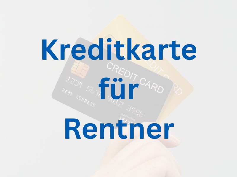 Kreditkarte für Rentner