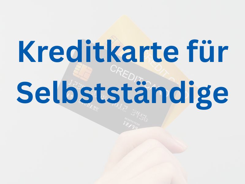 Kreditkarte für Selbstständige