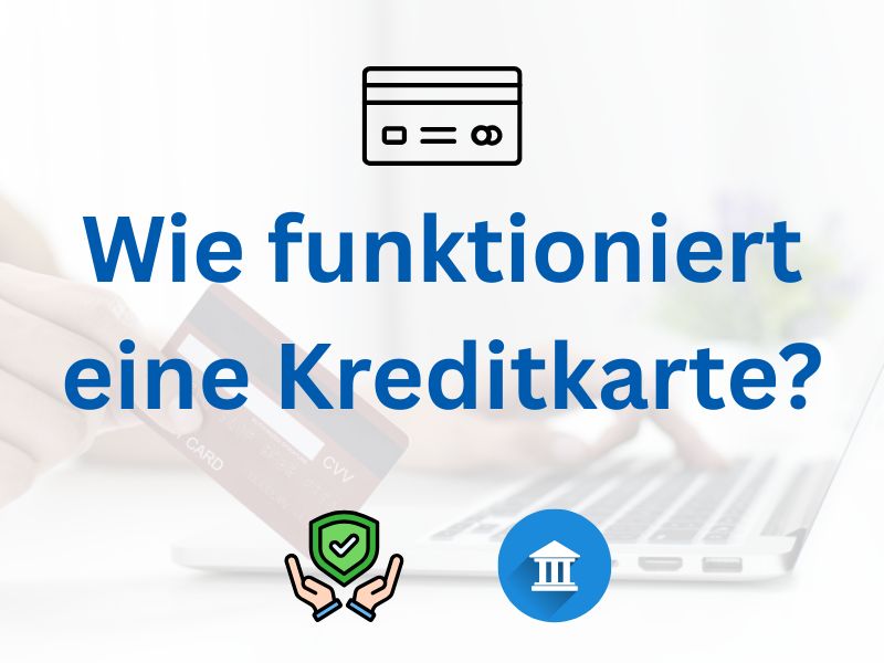 Wie funktioniert eine Kreditkarte